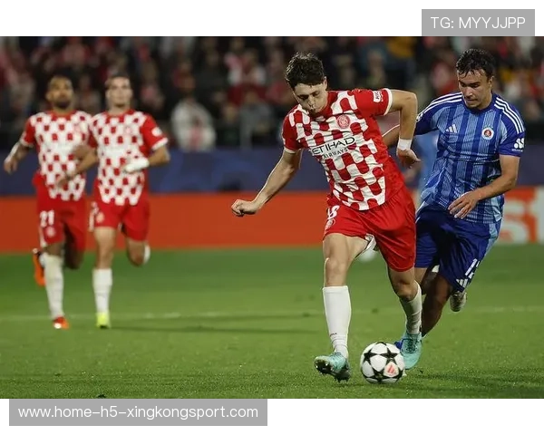 赫罗纳拟把边路人员培养为未来进攻主力，打造强势进攻体系